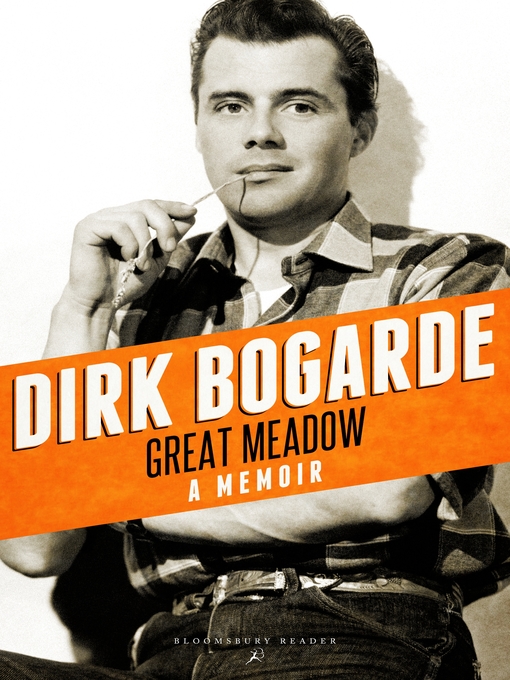 Title details for Great Meadow by Dirk Bogarde - Available